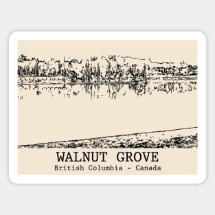 Walnut Grove - British Columbia Magnet